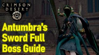 Crimson Desert Antumbras Sword Boss Fight Guide, How to beat Antumbras Sword Easily, Boss Tips