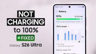 Galaxy S26 Ultra Stops Charging At 80  95  Problem Fix