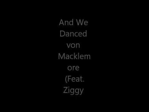 And We Danced Macklemore (feat. Ziggy Stardust)