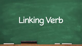 CC Linking Verb List Week 22