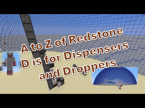 A to Z of Redstone - D is for Dispensers and Droppers
