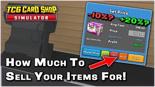 How Much Should You Sell Items for in TCG Card Shop Simulator?