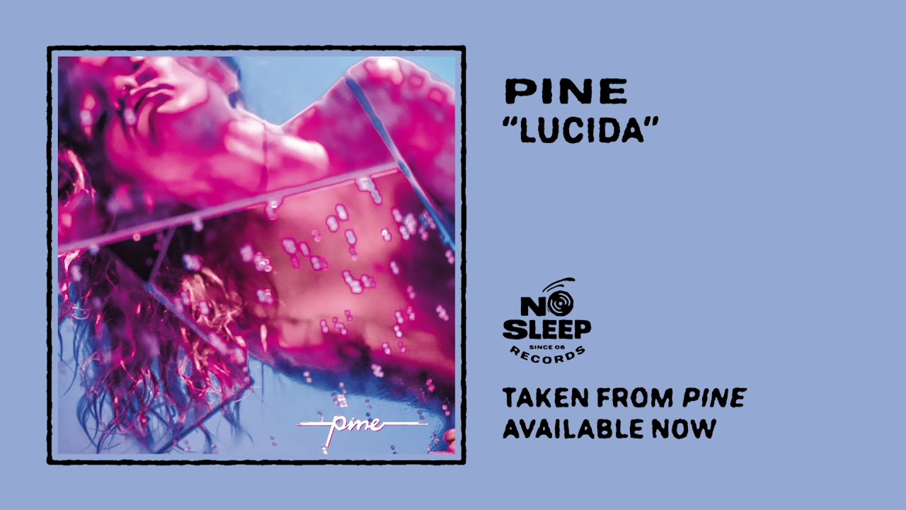 Watch PINE - Lucida on YouTube Watch PINE - Lucida on YouTube