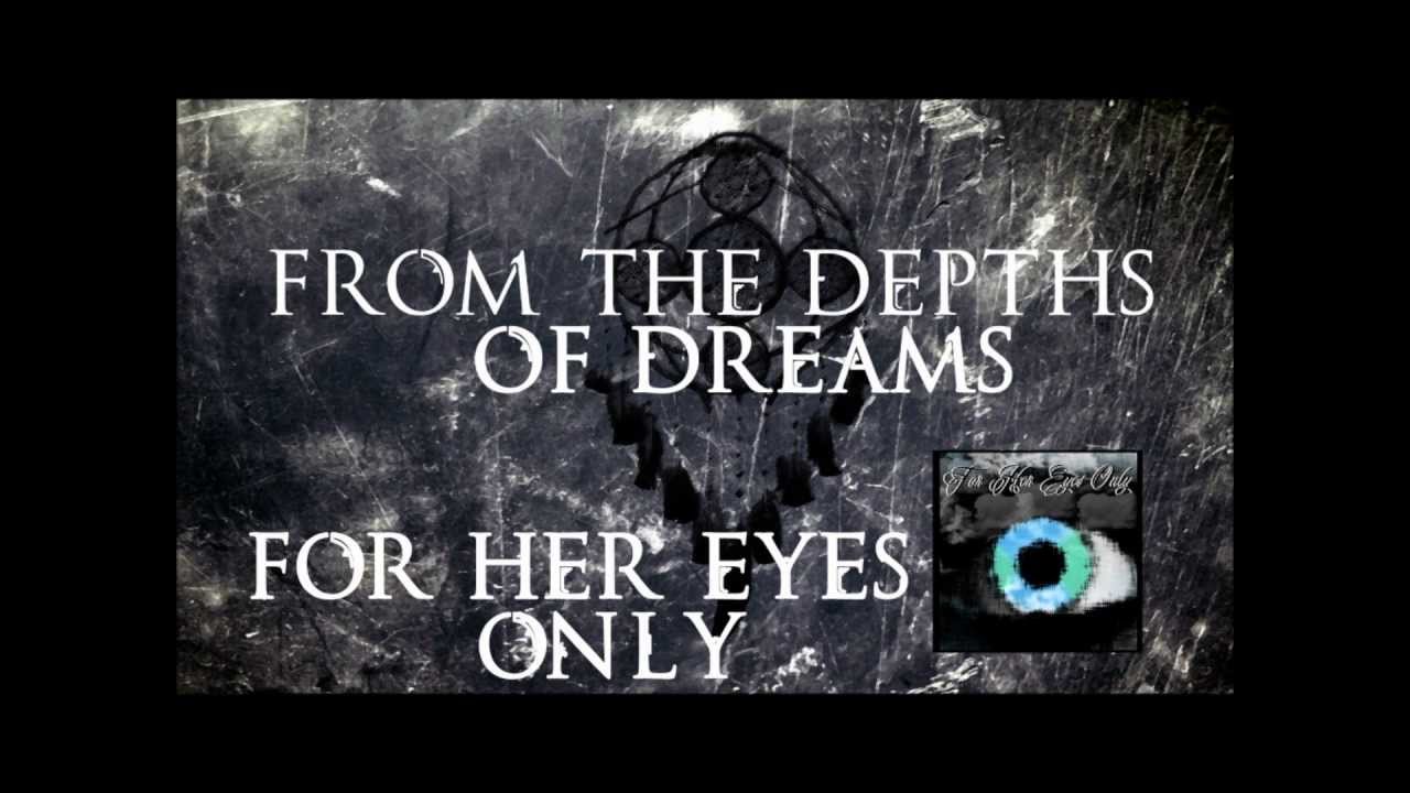 For Her Eyes Only - From The Depths Of Dreams
