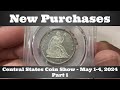 New purchases part 1  central states coin show may 2024