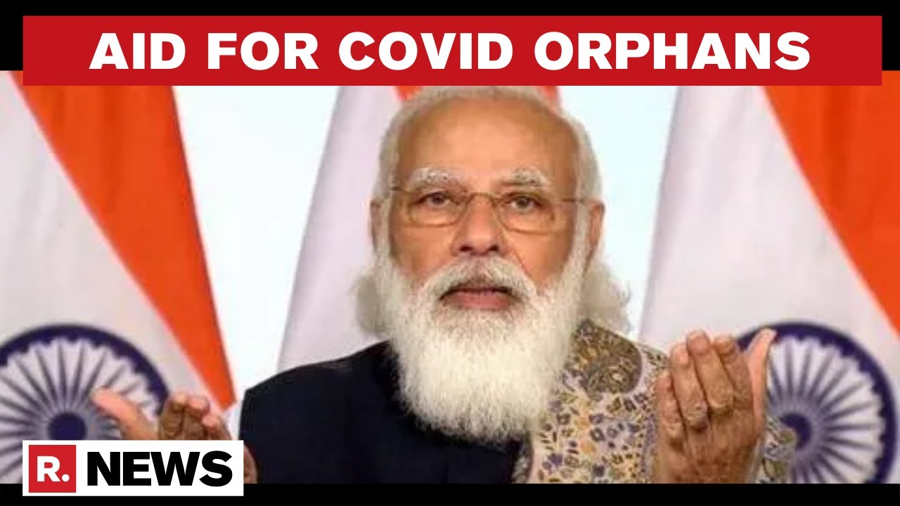 PM Modi Launches Scheme For Children Losing Parents To COVID; Aid Includes Free Education & Stipend