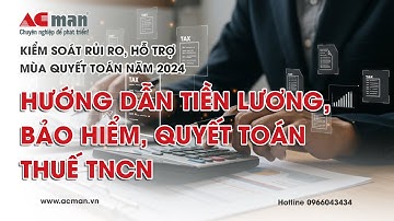 Hướng dẫn tiền lương, bảo hiểm, quyết toán thuế TNCN