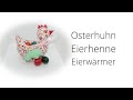 Osterhuhn , Eierhenne , Eierwärmer, Osternest nähen + Anleitung Schnittmuster zeichnen
