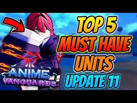 Top 5 MUST Have Units In NEW Update 11!