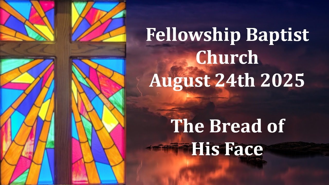 2025August24 - Hebrews 9:2 - The Bread of His Face
