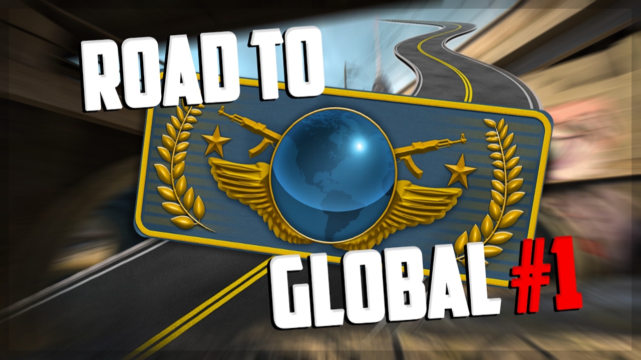 Road To Global Elite 1 Cs Go Youtube