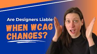 Are Graphic and Web Designers Liable When WCAG Standards Change?
