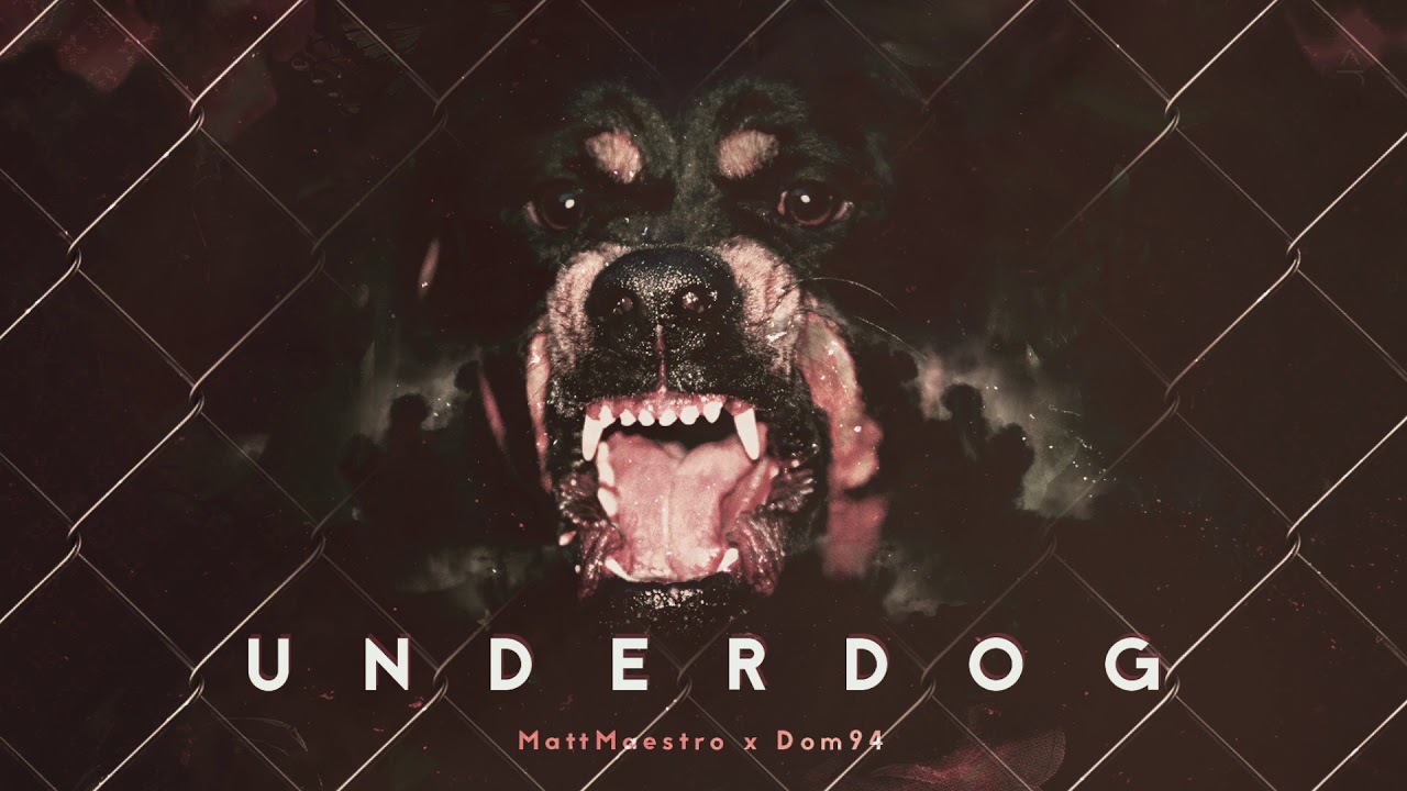 MattMaestro x DOM94 - Underdog