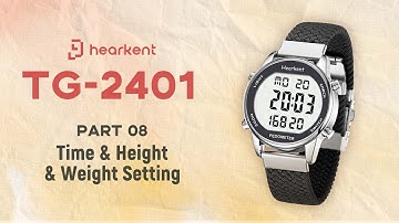 hearkent Tutorial for TG2401 Waterproof Pedometer Watch Series: Time Setting (P8)