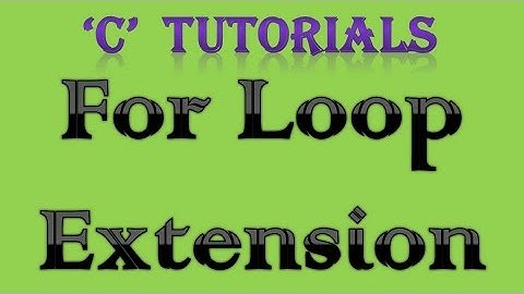 C Programming Tutorial   26 For Loop Extension