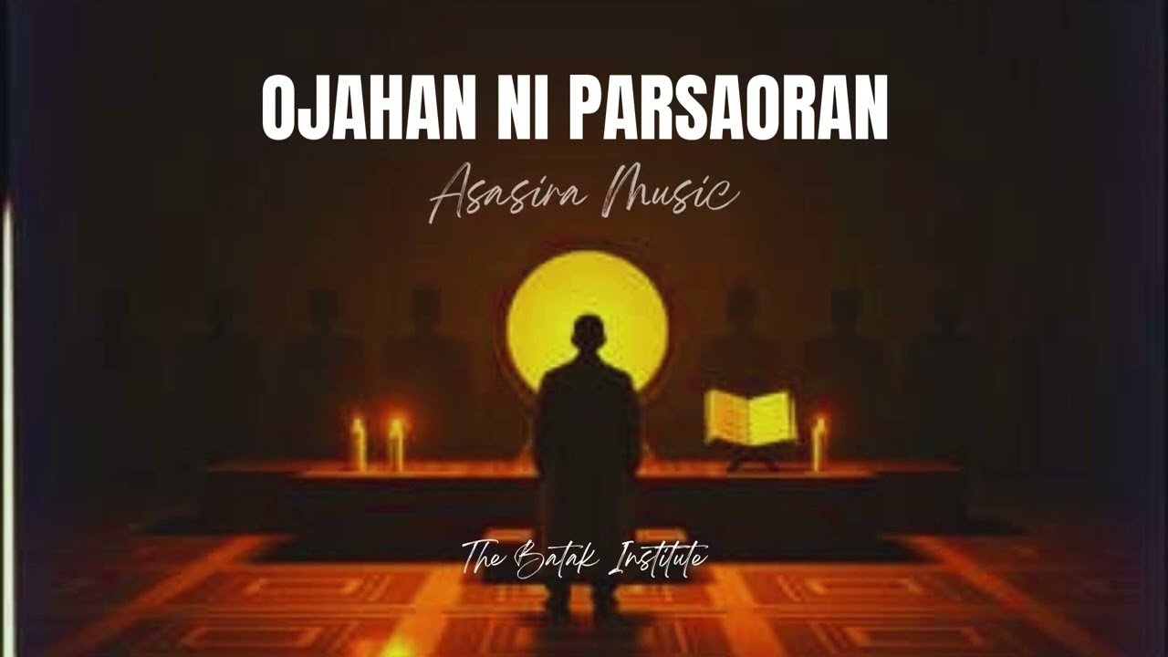 OJAHAN NI PARSAORAN - Asasira Music