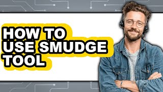 How to Use Smudge Tool (updated) screenshot 5