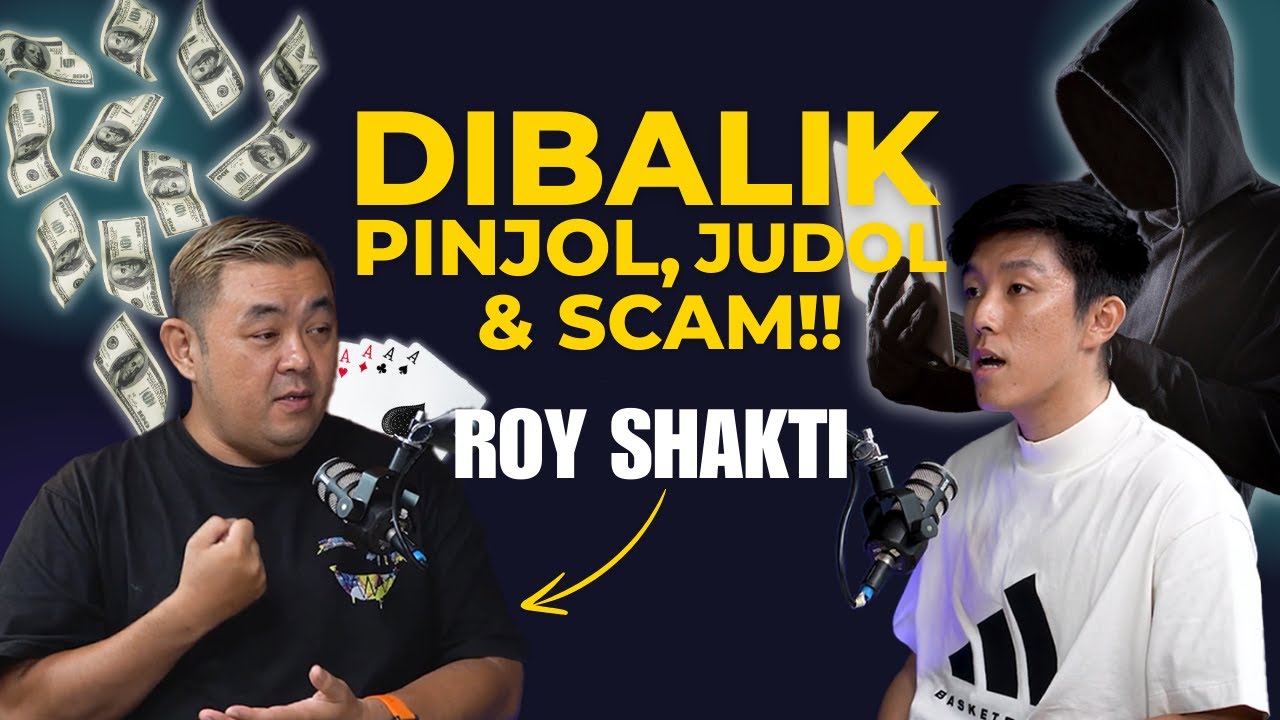 Kenyataan dibalik Pinjol, Judol & Scam??! Semakin Parah? - Roy Shakti