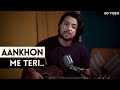 Aankhon Mein Teri Ajab Si Acoustic Cover Siddharth Slathia Aankhon Mein Teri Ajab Si Acoustic Cover Siddharth Slathia