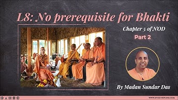 Ep 8 | Part 2 | Nectar of Devotion | By Madan Sundar Das