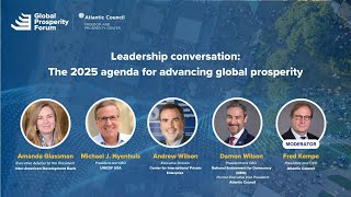 Leadership conversation: The 2025 agenda for advancing global prosperity