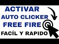 Cómo Activar el Auto Clicker para Free Fire — Rápido y Fácil