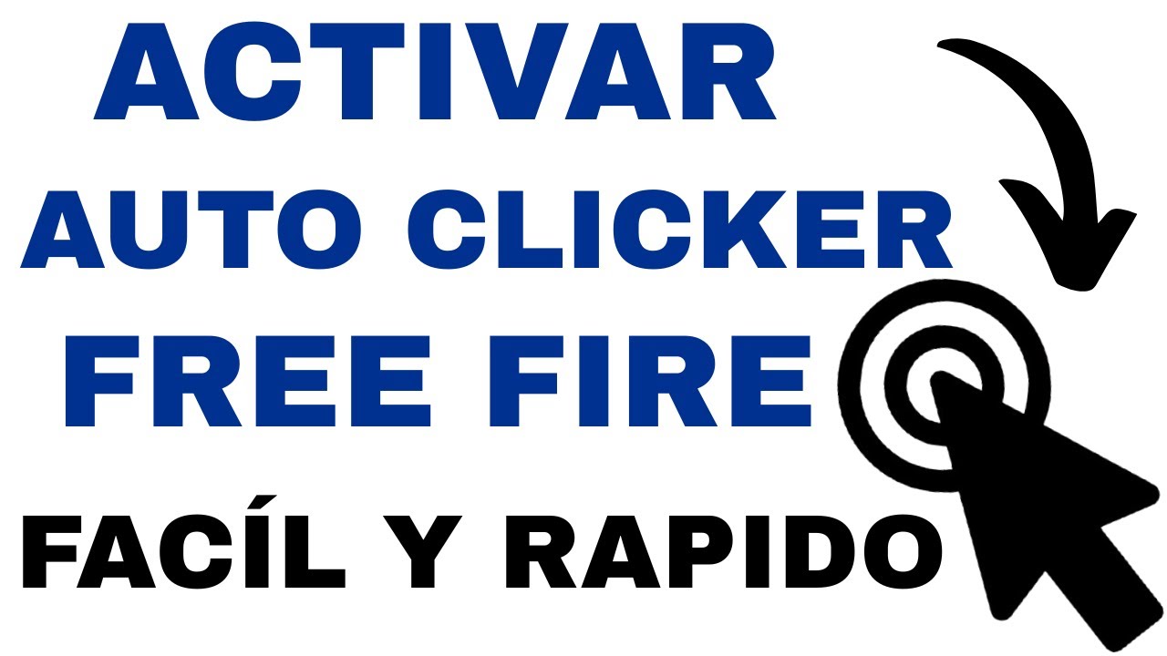 Cómo Activar el Auto Clicker para Free Fire — Rápido y Fácil