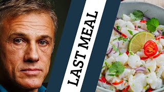 Ceviche - Last Meal of Christoph Waltz  Guide