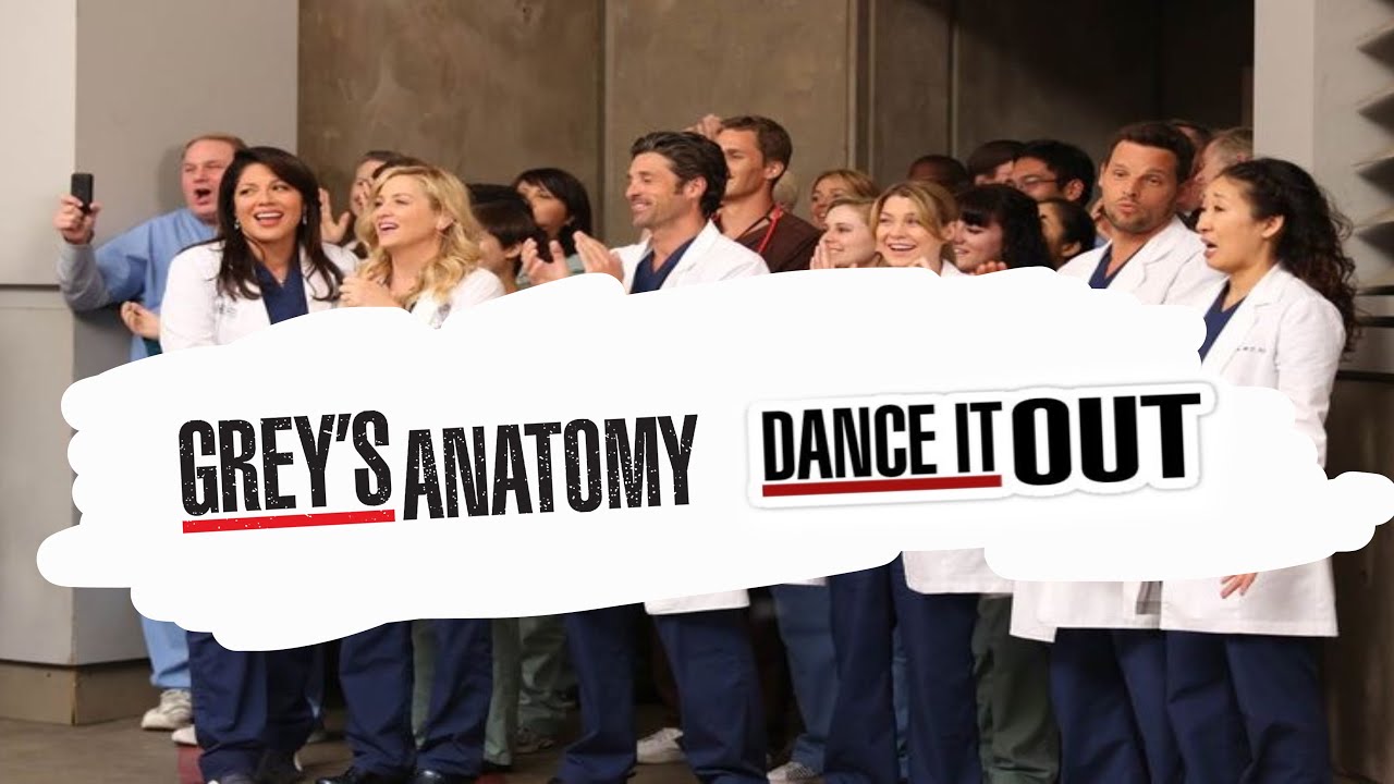 Grey’s Anatomy - Dance it out