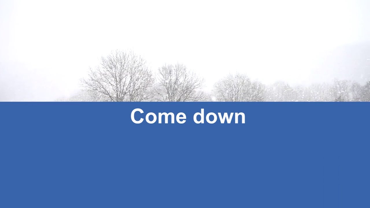 Come down. Come down! Meaning. Что означает down