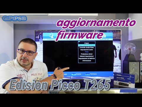Come Fare l&rsquo;aggiornamento Firmware al decoder Edision Picco T265 - DVB-T2 Nuovo Digitale Terrestre