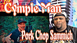 Cymple Man - Pork Chop Sammich Remix Challenge Official Video Reaction 🔥🔥💪🏾