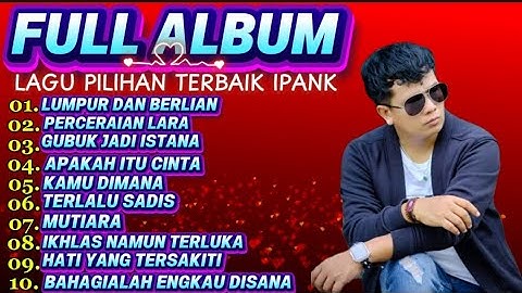 PERCERAIAN LARA ✅ ALBUM IPANK PILIHAN TERBAIK 