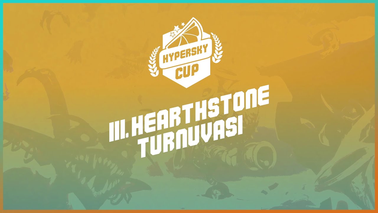 3. HyperSky CUP Ödüllü Hearthstone Turnuvası Finali Özeti