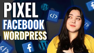 Como Criar e Instalar o PIXEL do Facebook no WordPress (Passo a Passo Atualizado)