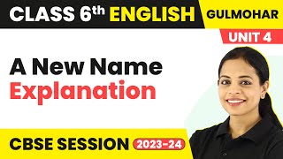 Download lagu Class 6 English Gulmohar Book Unit 4 | A New Name - Explanation