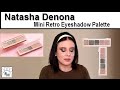 New Natasha Denona Mini Retro Palette Review, Swatches and Tutorial