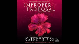 Improper Proposal by Cathryn Fox | Full Audiobook Improper Proposal by Cathryn Fox | Full Audiobook