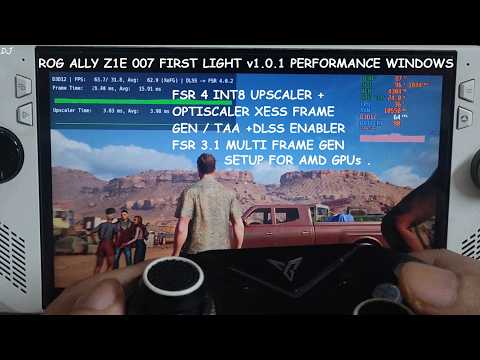 Rog Ally 007 First Light Performance | FSR 4 + Optiscaler XeFG / Mod FSR 3.1 MFG Setup for AMD GPUs