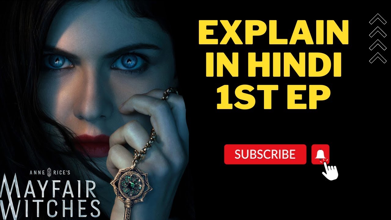 Mayfair Witches Season 1 Episode 1 Explained in Hindi | Ending Explain |
