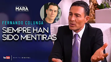 Fernando Colunga, Han INVENTADO las PEORES COSAS sobre MÍ | Mara Patricia Castañeda