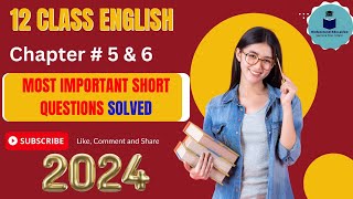 2nd year English Chapter 5 and 6 Most important Short questions || 12 class guess paper