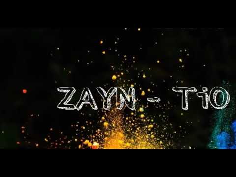 ZAYN - TiO (Lyrics مترجمة عربي)