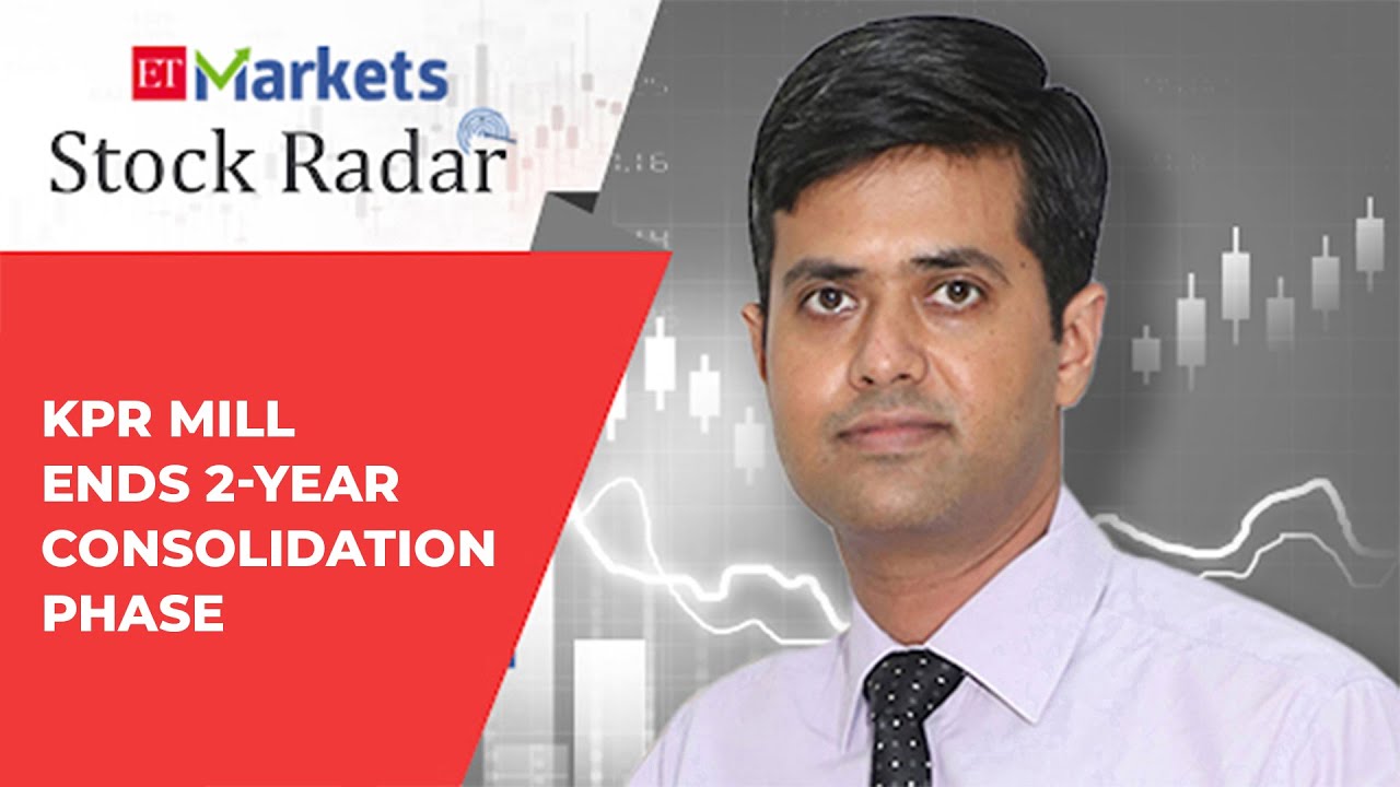 Stock Radar: KPR Mill is among the top-performing counters within textile  space, says Ajit Mishra 