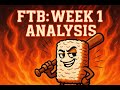 FTB: 2025 Week 1 Analysis