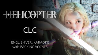 CLC - HELICOPTER - ENGLISH VER. KARAOKE with BACKING VOCALS Resimi