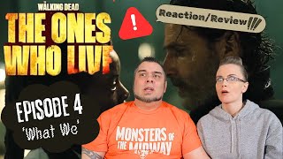 TWD The Ones Who Live | Episode 4 'What We' | Reaction | Review
