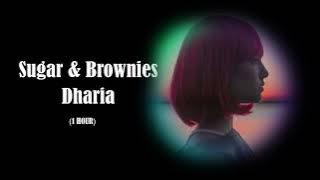 Sugar & Brownies :: Dharia ( 1 HOUR )