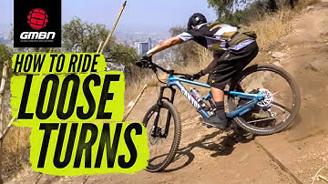 How To Ride Loose Turns | Mountain Bike Cornering Skills