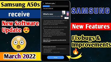 Samsung A50s New Software Update March 2022 | Latest Update | New Features | Fix Bugs & Improvements